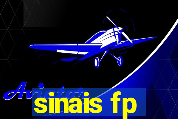 sinais fp